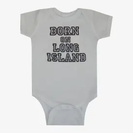 Born on Long Island Onesie